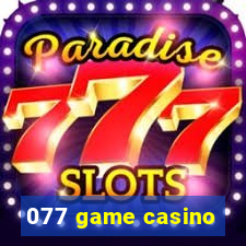 077 game casino